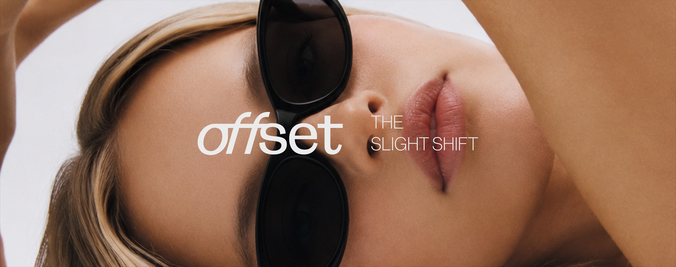 OFFSET campaign close-up — offset, the slight shift